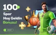 %100 Spor Hoşgeldin Bonusu